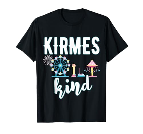 Kirmes Kind Jahrmarkt Volksfest Fahrgeschäft Schausteller T-Shirt Kirmes Kind Jahrmarkt Volksfest Fahrgeschäft Schausteller T-Shirt von Kirmes Kind Jahrmarkt Messe Volksfest Schausteller