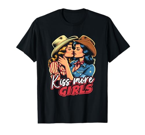 Kiss More Girls Lesben Cowgirls Kissing LGBT Pride Adult T-Shirt Kiss More Girls Lesben Cowgirls Kissing LGBT Pride Adult T-Shirt von Kiss More Girls Lesbians Cowgirls Kissing