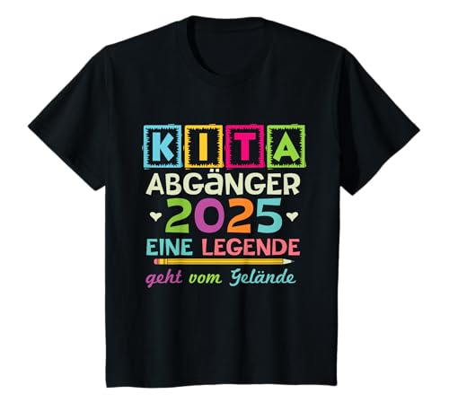 Kinder Kita Abgänger 2025 Eine Legende Geht Vom Gelände Abschied T-Shirt Kinder Kita Abgänger 2025 Eine Legende Geht Vom Gelände Abschied T-Shirt von Kita Abgänger 2025 Schulanfang Kindergarten