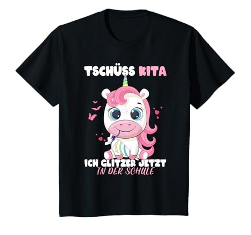 Schulkind 2025 Mädchen Einhorn Tschüss Kita Abgänger 1klasse T-Shirt von Kita Abgängerin Kindergarten Abschied Einschulung
