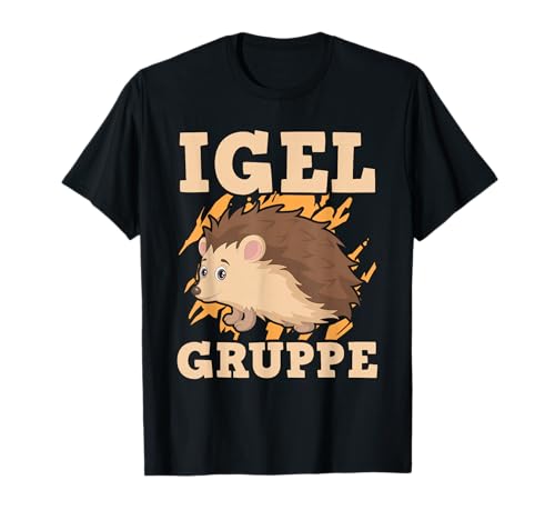 igelgruppe Igel Junge Mädchen Kindergarten T-Shirt von Kita-Gruppe Igelgruppe & Igel Geschenk