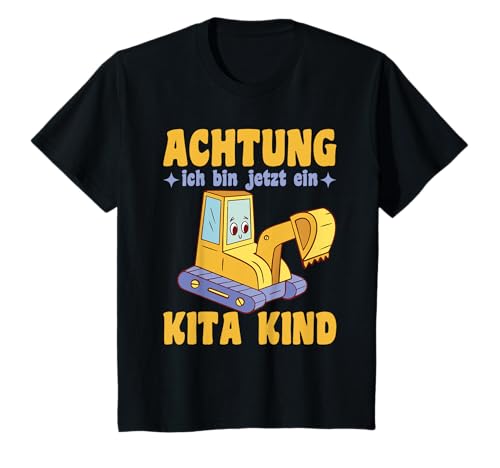 Achtung ich Bin jetzt EIN Kita Kind Bagger Kitakind T-Shirt Achtung ich Bin jetzt EIN Kita Kind Bagger Kitakind T-Shirt von Kita Start Kinder Designs