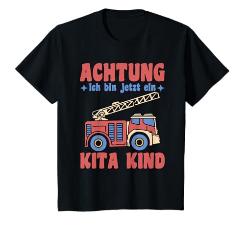 Achtung ich Bin jetzt EIN Kita Kind Feuerwehr Kitakind T-Shirt Achtung ich Bin jetzt EIN Kita Kind Feuerwehr Kitakind T-Shirt von Kita Start Kinder Designs