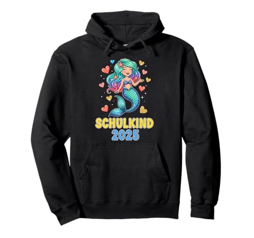 Schulkind 2025 Mädchen Einschulung Meerjungfrau Herzchen Pullover Hoodie von Kitaabgänger 2025 Erstklässlerin Schulmädchen