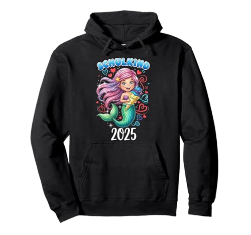 Schulkind 2025 Mädchen Einschulung Meerjungfrau Herzchen Pullover Hoodie von Kitaabgänger 2025 Erstklässlerin Schulmädchen
