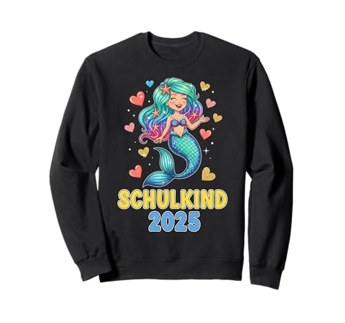 Schulkind 2025 Mädchen Einschulung Meerjungfrau Herzchen Sweatshirt von Kitaabgänger 2025 Erstklässlerin Schulmädchen