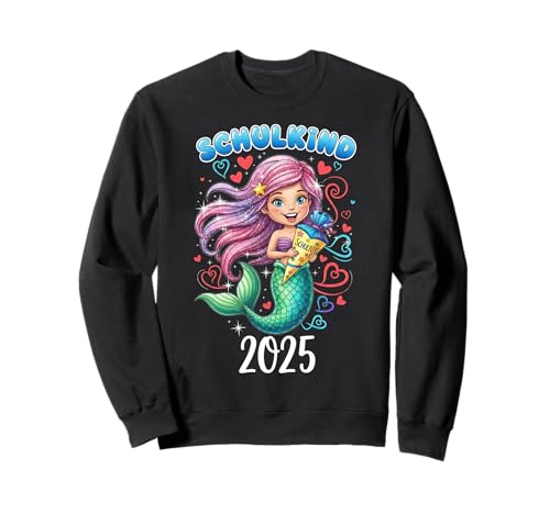 Schulkind 2025 Mädchen Einschulung Meerjungfrau Herzchen Sweatshirt von Kitaabgänger 2025 Erstklässlerin Schulmädchen