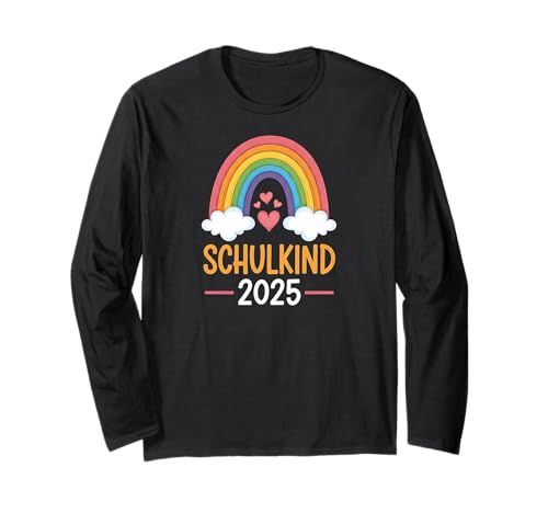 Schulkind 2025 Mädchen Einschulung Regenbogen Herzchen Langarmshirt von Kitaabgänger 2025 Erstklässlerin Schulmädchen
