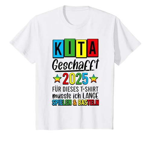 Kinder Kita Abgänger 2025 Kita Geschafft 2025 Kita Ade 2025 T-Shirt von Kitaabsolvent Kitaabgänger Kita Abschied 2025