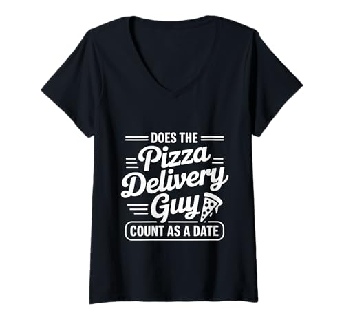 Damen Does The Pizza Delivery Guy Count As A Date - T-Shirt mit V-Ausschnitt Damen Does The Pizza Delivery Guy Count As A Date - T-Shirt mit V-Ausschnitt von Kitschiger Dating -Pizza -Humor