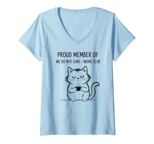 Damen Kitty Funny Cat Meme We Do Not Care Club WDNC Cat T-Shirt mit V-Ausschnitt Damen Kitty Funny Cat Meme We Do Not Care Club WDNC Cat T-Shirt mit V-Ausschnitt von Kitten Meme Funny Cat Sarcastic WDNC Cat