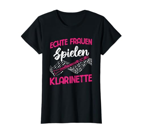 Echte Frauen Spielen Klarinette Musiker Klarinette T-Shirt Echte Frauen Spielen Klarinette Musiker Klarinette T-Shirt von Klarinette Geschenke für Musiker