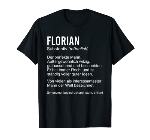 Herren FLORIAN TShirt Lustig Spruch Definition Name Vorname T-Shirt von Klasse Vornamen Designs & Namen Sprüche