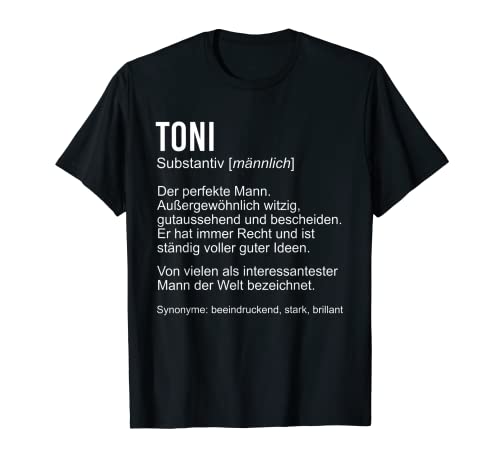 Herren TONI TShirt Lustig Spruch Definition Name Vorname Geburtstag T-Shirt Herren TONI TShirt Lustig Spruch Definition Name Vorname Geburtstag T-Shirt von Klasse Vornamen Designs & Namen Sprüche