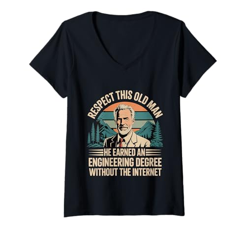 Damen Respect This Old Man Engineering Without Internet ------- T-Shirt mit V-Ausschnitt von Klassischer und legendärer Ingenieur