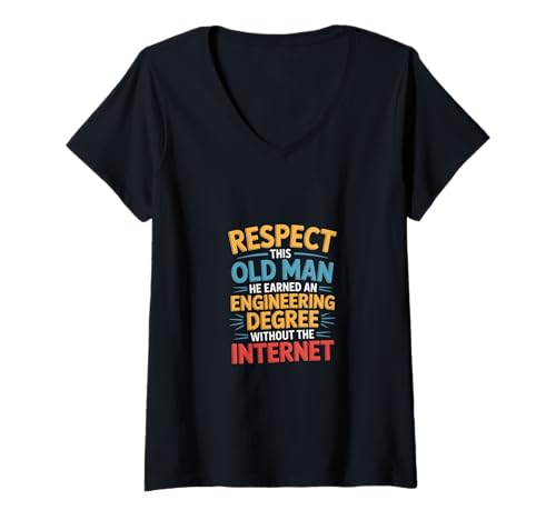 Damen Respect This Old Man Engineering Without Internet - T-Shirt mit V-Ausschnitt von Klassischer und legendärer Ingenieur