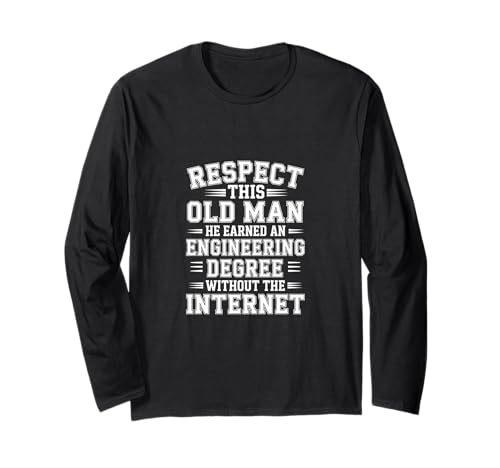 Respect This Old Man Engineering Without Internet - Langarmshirt Respect This Old Man Engineering Without Internet - Langarmshirt von Klassischer und legendärer Ingenieur