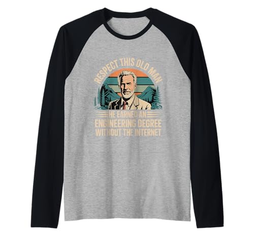 Respect This Old Man Engineering Without Internet - Raglan von Klassischer und legendärer Ingenieur