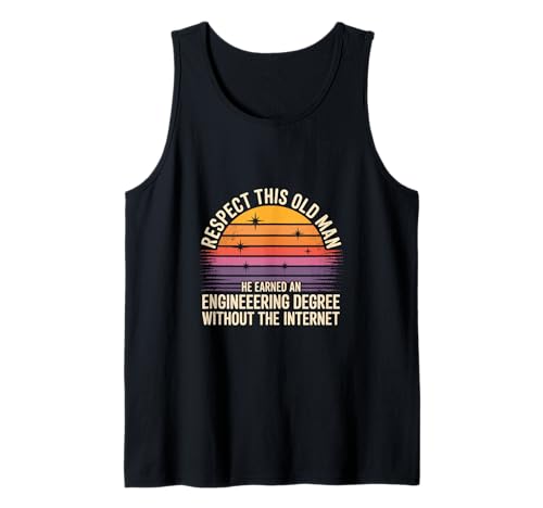 Respect This Old Man Engineering Without Internet Tank Top von Klassischer und legendärer Ingenieur