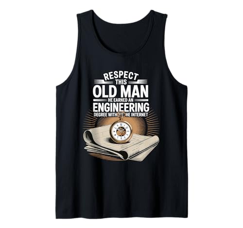 Respect This Old Man Engineering Without Internet |- Tank Top von Klassischer und legendärer Ingenieur