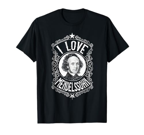 Mendelssohn T-Shirt - Musik Komponist T-Shirt T-Shirt Mendelssohn T-Shirt - Musik Komponist T-Shirt T-Shirt von Klassisches Musik-Komponist Shirt