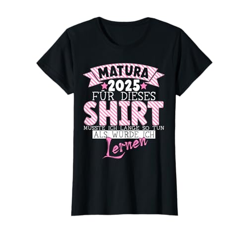 Matura 2025 | Maturantin | Abschluss Absolventen Mädchen T-Shirt Matura 2025 | Maturantin | Abschluss Absolventen Mädchen T-Shirt von Kleidung für Bestandenes Matura zum Maturaball