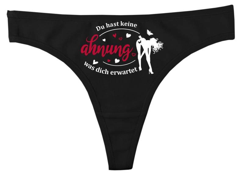 Damen String Tanga Mit Dem Motiv Du Hast Keine Ahnung Was Dich Erwartet von KleinerFratzStore