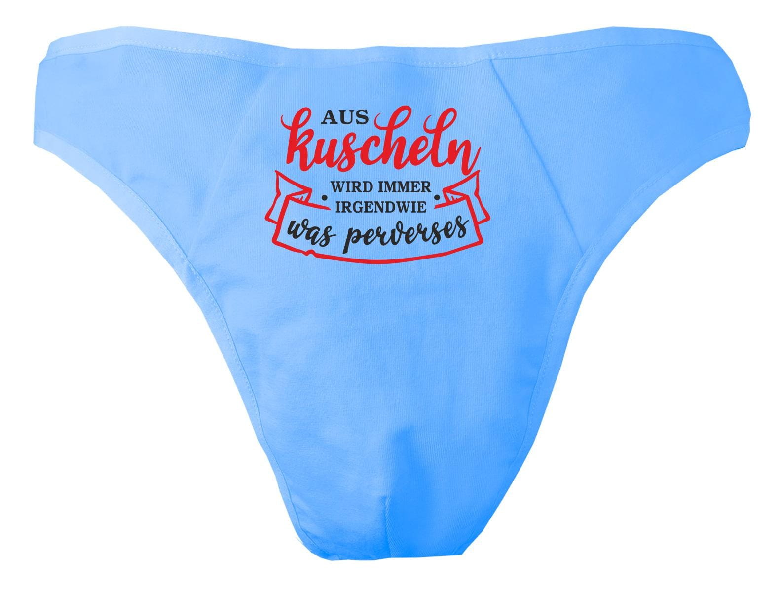 Herren String Tanga Bedruckt Mit "Aus Kuscheln Wird Immer Etwas Perverses" von KleinerFratzStore