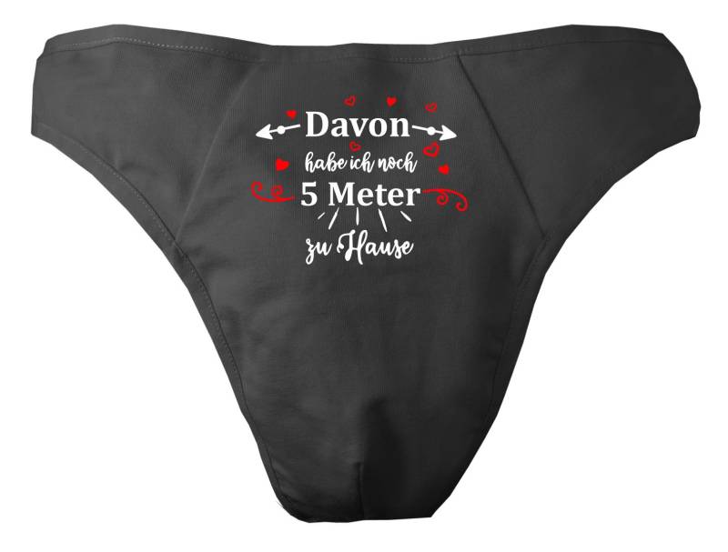 Herren String Tanga Bedruckt Mit "Davon Habe Ich Noch 5 Meter Zu Hause" von KleinerFratzStore