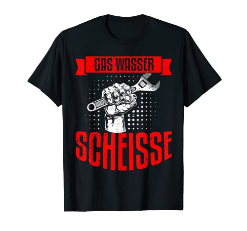 Herren Gas Wasser Scheisse - Lustiges Klempner Geschenk T-Shirt Herren Gas Wasser Scheisse - Lustiges Klempner Geschenk T-Shirt von Klempner Anlagenmechaniker Heizungsbauer Geschenk