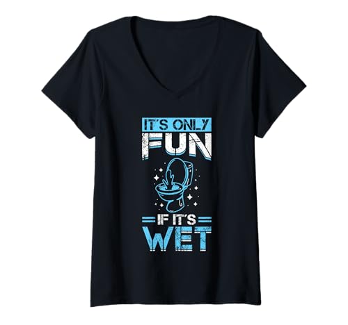 Damen Klempner Its Only Fun If Its Wet Sanitär Humor T-Shirt mit V-Ausschnitt Damen Klempner Its Only Fun If Its Wet Sanitär Humor T-Shirt mit V-Ausschnitt von Klempner Installateur Rohrverlegung Sanitär