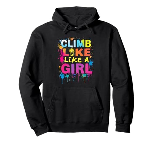 CLIMB LIKE A GIRL Motivation zum Klettern Pullover Hoodie von Klettern Motivation Designs