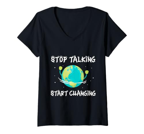 Damen Stop Talking Start Changing Klimawandel Klimaschutz T-Shirt mit V-Ausschnitt Damen Stop Talking Start Changing Klimawandel Klimaschutz T-Shirt mit V-Ausschnitt von Klimawandel bekämpfen Spruch Nachhaltigkeit