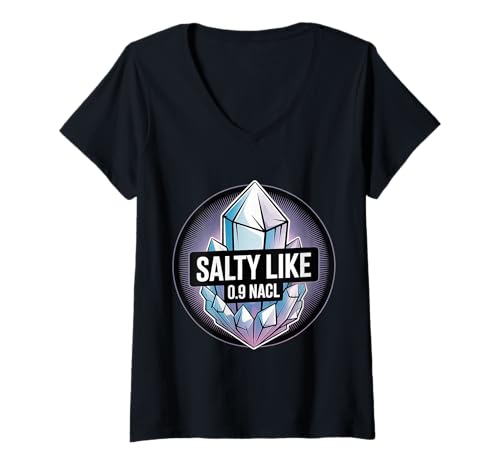 Damen Salty Like 0.9 NaCl Medizinische Kochsalzlösung Witz - T-Shirt mit V-Ausschnitt Damen Salty Like 0.9 NaCl Medizinische Kochsalzlösung Witz - T-Shirt mit V-Ausschnitt von Klinische Sass -Schwesterversion
