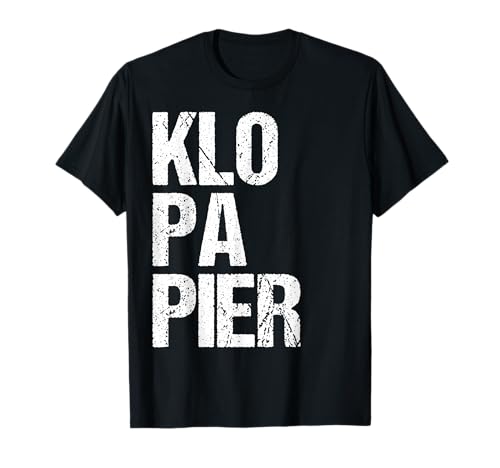 Klopapier Toilettenpapier Lustige Spruch Frauen Männer Fun T-Shirt Klopapier Toilettenpapier Lustige Spruch Frauen Männer Fun T-Shirt von Klopapier Humor Damen Herren Toilette Klo Ironie