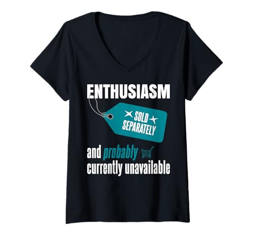 Damen Begeisterung, separat verkauft. Wahrscheinlich derzeit Nicht T-Shirt mit V-Ausschnitt Damen Begeisterung, separat verkauft. Wahrscheinlich derzeit Nicht T-Shirt mit V-Ausschnitt von Kluger Humor für selbstbewusste, lustige