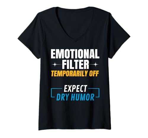 Damen Emotionaler Filter erstmal aus. Erwarte trockenen Humor. T-Shirt mit V-Ausschnitt Damen Emotionaler Filter erstmal aus. Erwarte trockenen Humor. T-Shirt mit V-Ausschnitt von Kluger Humor für selbstbewusste