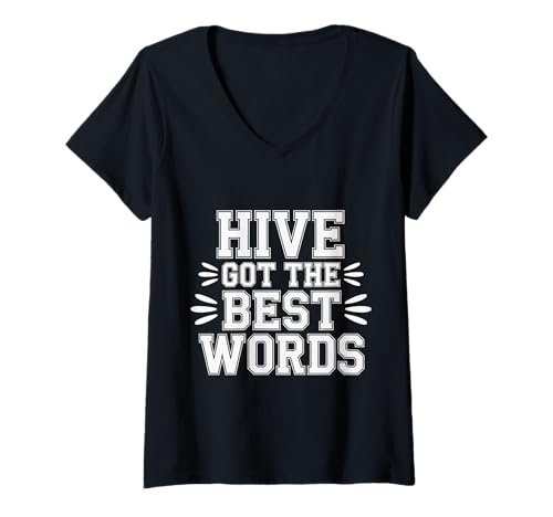 Damen Hive Got The Best Words - T-Shirt mit V-Ausschnitt Damen Hive Got The Best Words - T-Shirt mit V-Ausschnitt von Kluger Wortspiel Rechtschreibmeister