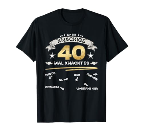 Knackige 40 Jahre Männer Gadget Geburtstag Geburtstagsparty T-Shirt Knackige 40 Jahre Männer Gadget Geburtstag Geburtstagsparty T-Shirt von Knackige 40 Geburtstagsparty und Männer Gadget