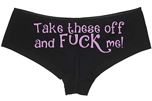 Knaughty Knickers Take These Off and Fuck Me Sexy Slutty Underwear Black Panties - Schwarz - Medium von Knaughty Knickers