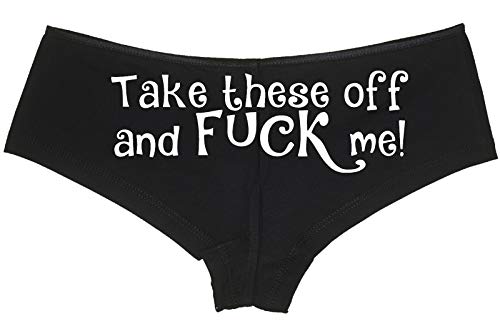 Knaughty Knickers Take These Off and Fuck Me Sexy Slutty Underwear Black Panties - Schwarz - Small von Knaughty Knickers