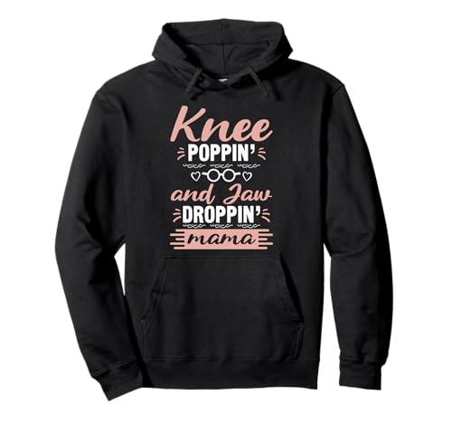 Knie Poppin Kiefer Droppin Mama Ruhestand Lustig Ruhestand Humor Pullover Hoodie von Knee Poppin Retirement Jaw Droppin Mama