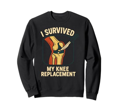 I Survived My Knee Replacement Fun Herren Chirurgie Patient Sweatshirt von Knee Surgery Patient Recover Get Well Apparel