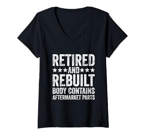 Damen Retired and Rebuilt Body Contains Aftermarket Parts Prothese T-Shirt mit V-Ausschnitt Damen Retired and Rebuilt Body Contains Aftermarket Parts Prothese T-Shirt mit V-Ausschnitt von Knie Hüftgelenk Ersatz Geschenke Damen Herren