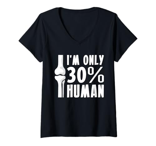 Damen Im Only 30% Human Knee Replacement Surgery T-Shirt mit V-Ausschnitt Damen Im Only 30% Human Knee Replacement Surgery T-Shirt mit V-Ausschnitt von Knie Operation Designs Kniegelenkersatz