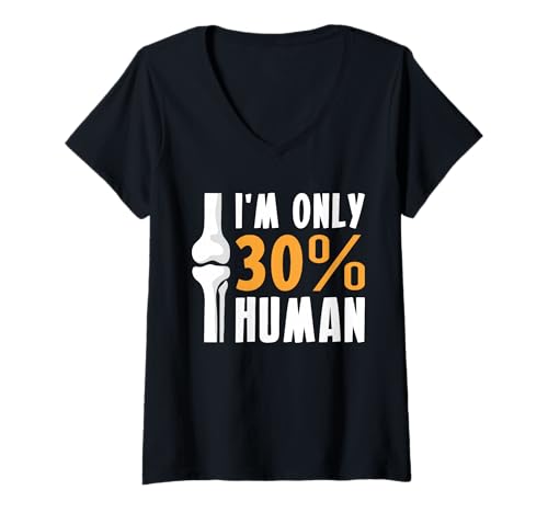 Damen Im Only 30% Human Knee Replacement Surgery T-Shirt mit V-Ausschnitt Damen Im Only 30% Human Knee Replacement Surgery T-Shirt mit V-Ausschnitt von Knie Operation Designs Kniegelenkersatz