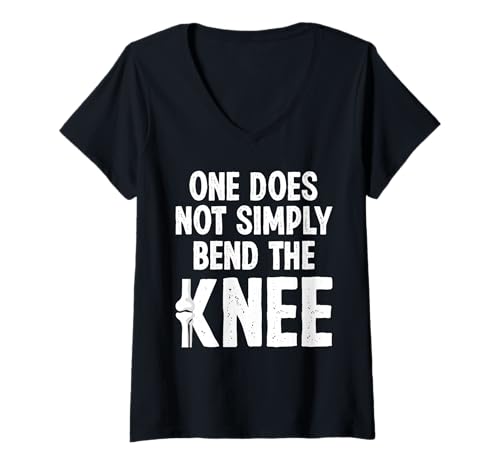 Damen One Does Not Simply Bend The Knee Replacement Surgery T-Shirt mit V-Ausschnitt Damen One Does Not Simply Bend The Knee Replacement Surgery T-Shirt mit V-Ausschnitt von Knie Operation Designs Kniegelenkersatz
