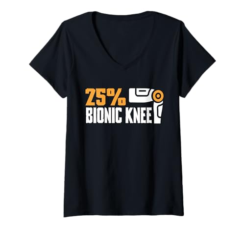 Damen 25% Bionic Knee Replacement Surgery T-Shirt mit V-Ausschnitt von Knie Operation Kniegelenkersatz Design