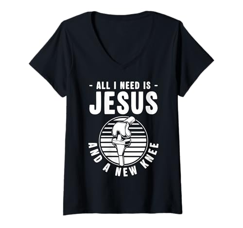 Damen All I Need is Jesus and A New Knee Replacement Surgery T-Shirt mit V-Ausschnitt von Knie Operation Kniegelenkersatz Design