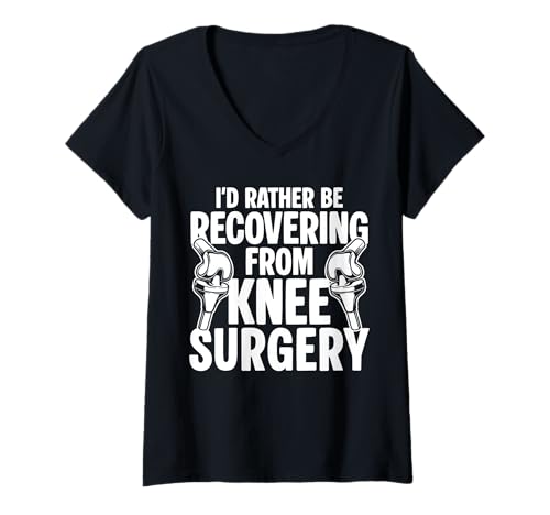 Damen Id Rather Be Recovering from Knee Replacement Surgery T-Shirt mit V-Ausschnitt von Knie Operation Kniegelenkersatz Design